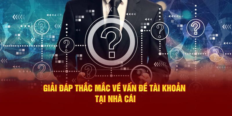 Tổng quan về câu hỏi thường gặp trong kèo nhà cái